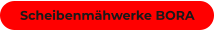 Scheibenmähwerke BORA