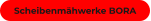Scheibenmähwerke BORA